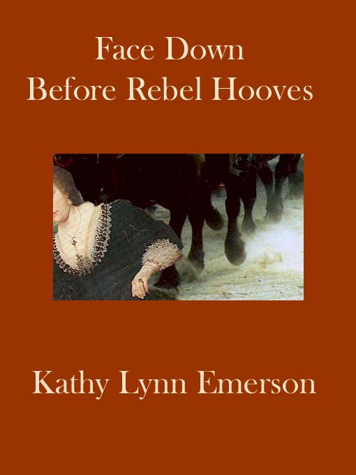 Title details for Face Down Before Rebel Hooves by Kathy Lynn Emerson - Available